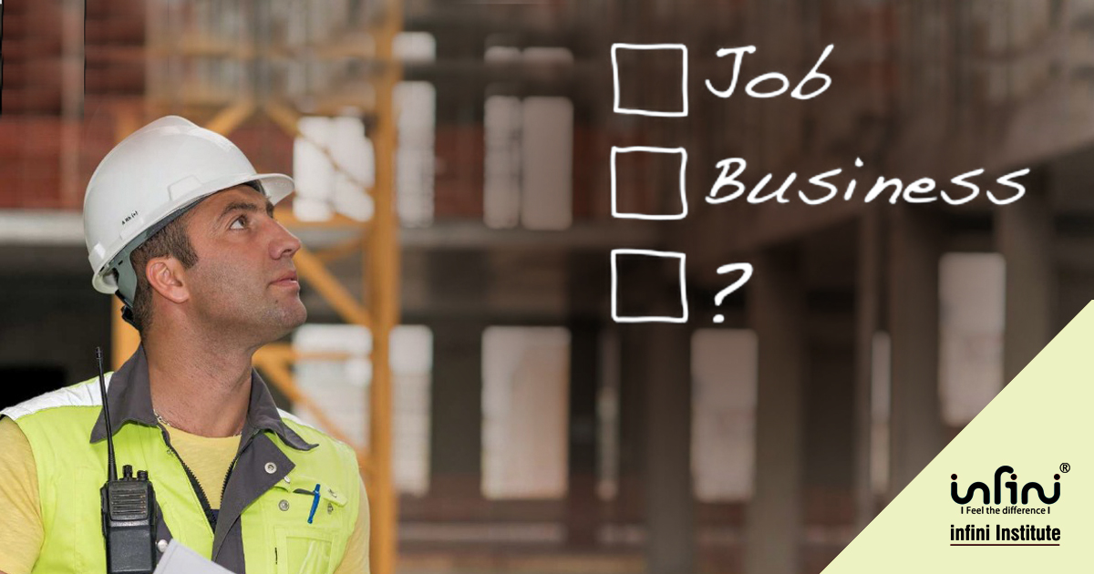 Construction business or Job: Which is better for you?